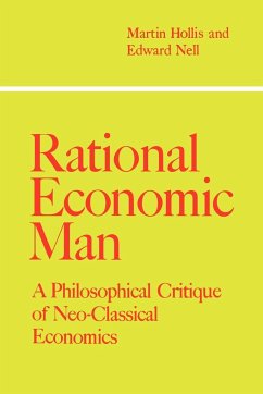 Rational Economic Man - Hollis; Hollis, Martin; Nell, Edward J.