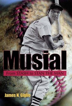 Musial: From Stash to Stan the Man - Giglio, James N.