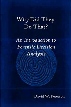 Cover Why Did They Do That? An Introduction to Forensic Decision Analysis