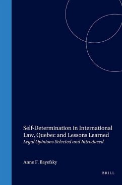 Self-Determination in International Law, Quebec and Lessons Learned - Bayefsky, Anne