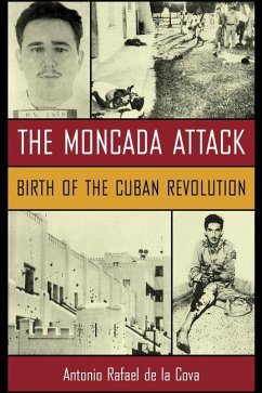 The Moncada Attack - De La Cova, Antonio Rafael