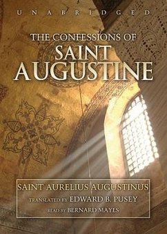 The Confessions of Saint Augustine - Augustinus, Saint Aurelius
