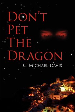 Don't Pet The Dragon - Davis, C. Michael