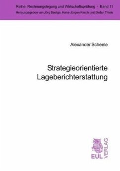 Strategieorientierte Lageberichterstattung - Scheele, Alexander