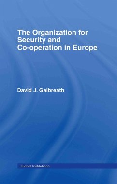 The Organization for Security and Co-Operation in Europe (OSCE) - Galbreath, Davi Galbreath, David J. Dr