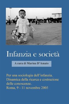 Per una sociologia dell'infanzia. Dinamica della ricerca e costruzione delle conoscenze - D'Amato, Marina