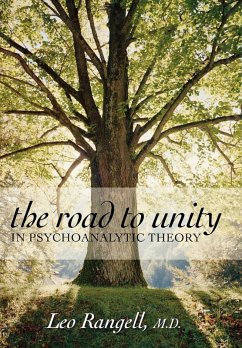 Road to Unity in Psychoanalytic Theory - Rangell, Leo