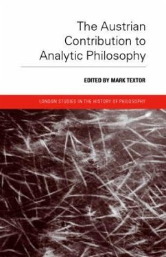 The Austrian Contribution to Analytic Philosophy - Textor, Mark (ed.)