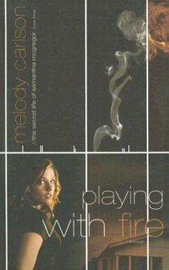 Playing with Fire - Carlson, Melody