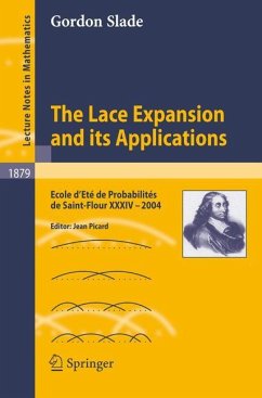 The Lace Expansion and its Applications - Slade, Gordon