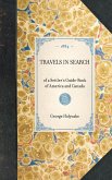 TRAVELS IN SEARCH~of a Settler's Guide-Book of America and Canada