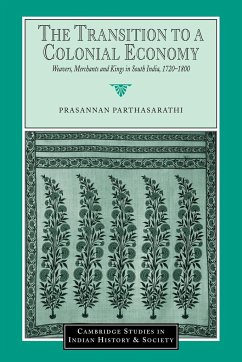 The Transition to a Colonial Economy - Parthasarathi, Prasannan