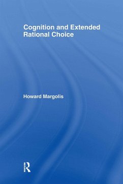Cognition and Extended Rational Choice - Margolis, Howard
