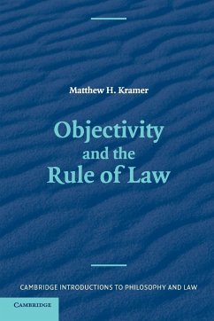 Objectivity and the Rule of Law - Kramer, Matthew