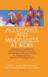 Acceptance and Mindfulness at Work - Bild 1