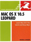 Mac OS X 10.5 Leopard: Visual QuickStart Guide