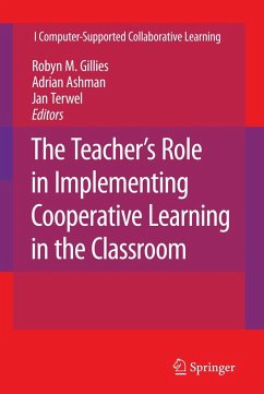 The Teacher's Role in Implementing Cooperative Learning in the Classroom - Gillies, Robyn M. / Ashman, Adrian / Terwel, Jan (eds.)