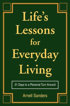 Life's Lessons for Everyday Living - Sanders, Arnell