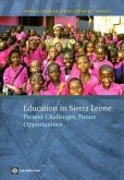 Education in Sierra Leone: Present Challenges, Future Opportunities