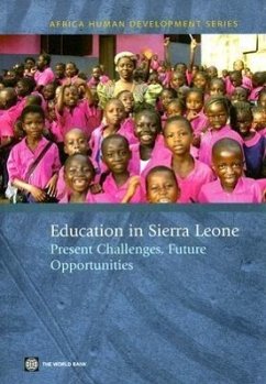 Education in Sierra Leone: Present Challenges, Future Opportunities - World Bank