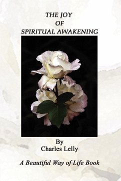 The Joy of Spiritual Awakening - Lelly, Charles