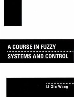 A Course in Fuzzy Systems and Control - Wang, Li-Xin