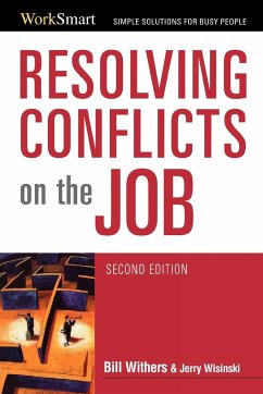 Resolving Conflicts on the Job - Withers, Bill; Wisinski, Jerry