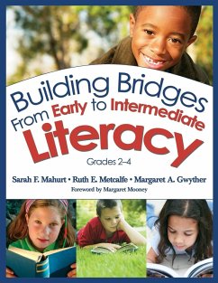 Building Bridges From Early to Intermediate Literacy, Grades 2-4 - Mahurt, Sarah F.; Metcalfe, Ruth E.; Gwyther, Margaret A.