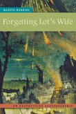 Forgetting Lot's Wife