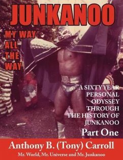 The History of Junkanoo Part One - Carroll, Anthony B.