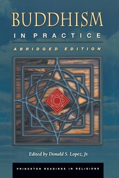 Buddhism in Practice - Lopez, Donald S. Jr.