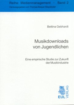 Musikdownloads von Jugendlichen / Medienmanagement Bd.2 - Gebhardt, Bettina