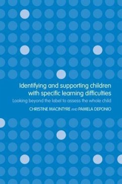 Identifying and Supporting Children with Specific Learning Difficulties - Deponio, Pamela; Macintyre, Christine