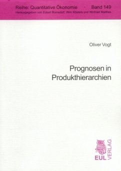 Prognosen in Produkthierarchien - Vogt, Oliver Prognosen in Produkthierarchien - Vogt, Oliver