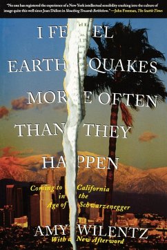 I Feel Earthquakes More Often Than They Happen - Wilentz, Amy
