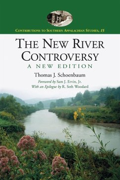 The New River Controversy, A New Edition - Schoenbaum, Thomas J.