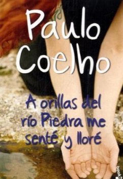 A orillas del rio Piedra me sente y llore - Coelho, Paulo