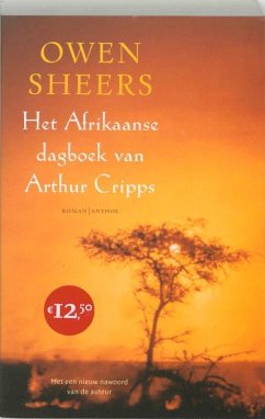 Het Afrikaanse dagboek van Arthur Cripps / druk 1 - Sheers, O.