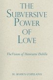 The Subversive Power of Love