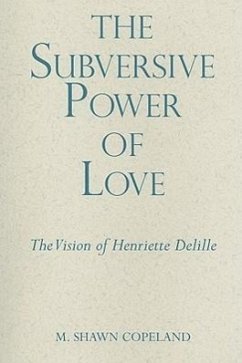 The Subversive Power of Love - Copeland, M Shawn