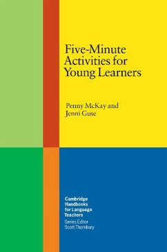 Five-Minute Activities for Young Learners - McKay, Penny; Guse, Jenni
