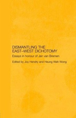 Dismantling the East-West Dichotomy - Hendry, Joy (ed.)