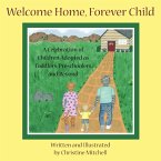 Welcome Home, Forever Child Welcome Home, Forever Child