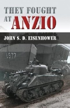 They Fought at Anzio - Eisenhower, John S. D.