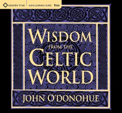 Wisdom from the Celtic World: A Gift-Boxed Trilogy of Celtic Wisdom - O'Donohue, John