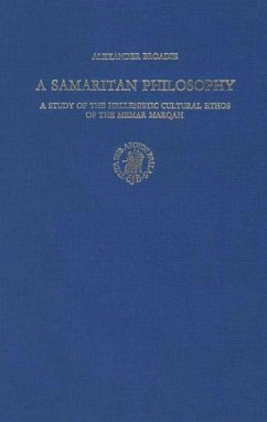 A Samaritan Philosophy: A Study of the Hellenistic Cultural Ethos of the Memar Marqah - Broadie, A.