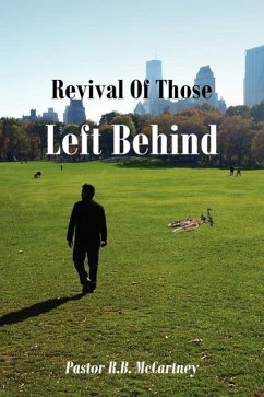 Revival Of Those Left Behind - McCartney, Pastor R. B.