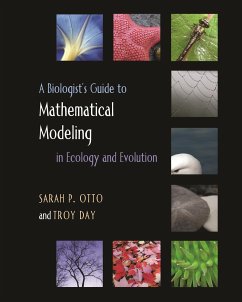 A Biologist's Guide to Mathematical Modeling in Ecology and Evolution - Otto, Sarah P.; Day, Troy