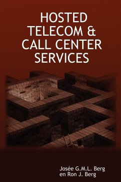 Hosted Telecom & Call Center Services - Berg, Jose G. M. L.; Berg, Ron J.