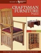 Craftsman Furniture Projects: Timeless Designs and Trusted Techniques from Woodworking's Top Experts - Marshall, Chris; Woodworker's Journal; Peart, Darrell